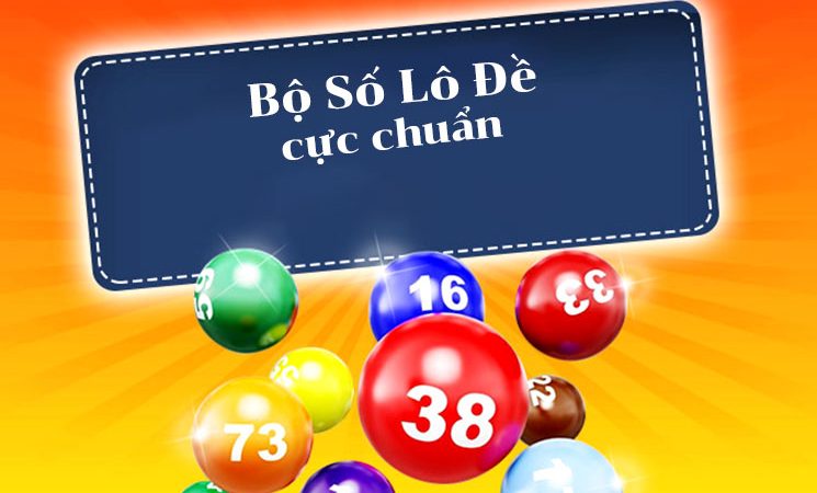 cách nhận biết các bộ số trong lô đề cực chuẩn chotlo.com